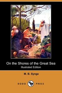 M. B. Synge - «On the Shores of the Great Sea»