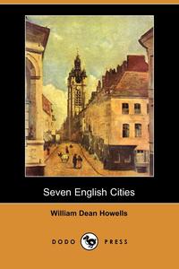 Seven English Cities (Dodo Press)