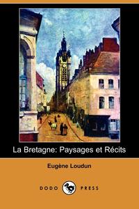 Eugene Loudun - «La Bretagne»