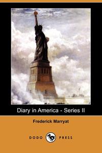 Diary in America - Series II (Dodo Press)