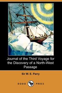 Journal of the Third Voyage for the Discovery of a North-West Passage (Dodo Press)