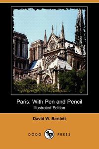 David W. Bartlett - «Paris»