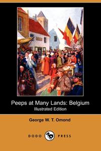 George W. T. Omond - «Peeps at Many Lands»
