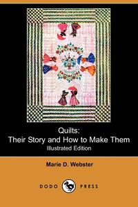 Marie D. Webster - «Quilts»