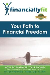 Dr Tony Pennells - «Your Path to Financial Freedom»