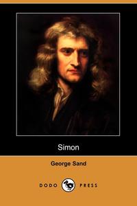 George Sand - «Simon (Dodo Press)»