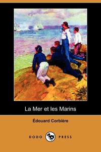 La Mer Et Les Marins (Dodo Press)