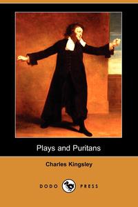Plays and Puritans (Dodo Press)