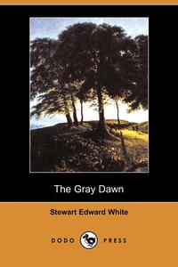 The Gray Dawn (Dodo Press)
