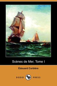 Scenes de Mer, Tome I (Dodo Press)