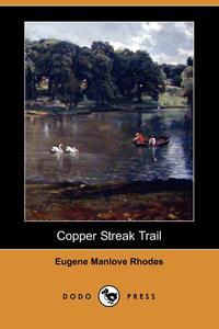 Copper Streak Trail (Dodo Press)