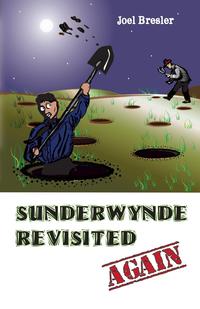 Joel Bresler - «Sunderwynde Revisited, Again»