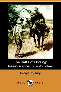 George Chesney - «The Battle of Dorking»