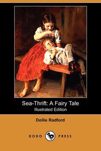 Dollie Radford - «Sea-Thrift»