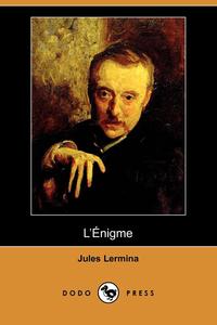 Jules Lermina - «Laanigme (Dodo Press)»