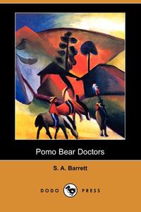 Pomo Bear Doctors (Dodo Press)