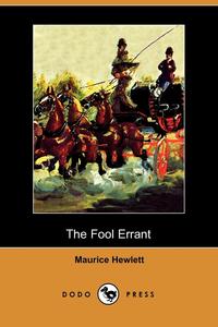 The Fool Errant (Dodo Press)