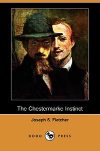 The Chestermarke Instinct (Dodo Press)
