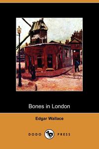 Bones in London (Dodo Press)