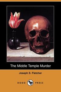 The Middle Temple Murder (Dodo Press)