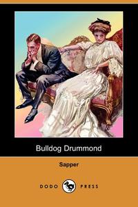 Bulldog Drummond (Dodo Press)