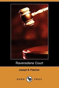Ravensdene Court (Dodo Press)