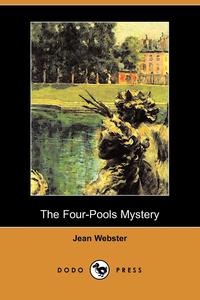 The Four-Pools Mystery (Dodo Press)