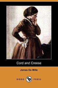 Cord and Creese (Dodo Press)