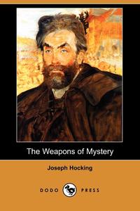 The Weapons of Mystery (Dodo Press)
