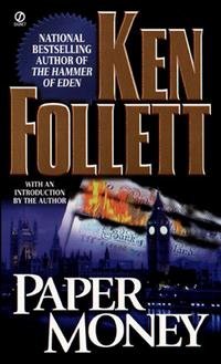 Ken Follett - «Paper Money»