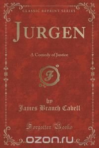 James Branch Cabell - «Jurgen»