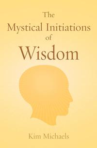 The Mystical Initiations of Wisdom