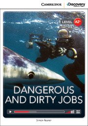 Simon Beaver - «Dangerous and Dirty Jobs: Level A2+»