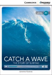 Genevieve Kocienda - «Catch a Wave: The Story of Surfing: Level A1»