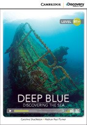 Caroline Shackleton, Nathan Paul Turner - «Deep Blue: Discovering the Sea: Intermediate Book with Online Access»