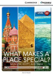 What Makes a Place Special? Moscow, Egypt, Australia: Level A2
