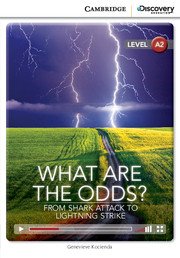 What Are the Odds? From Shark Attack to Lightning Strike: Low Intermediate Book with Online Access