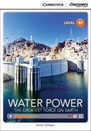 Karmel Schreyer - «Water Power: The Greatest Force on Earth: Level B2»
