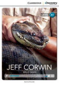 Kenna Bourke - «Jeff Corwin: Wild Man: Level A1»