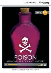 Poison: Medicine, Murder, and Mystery: Level B2+