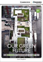 Our Green Future: Level B1