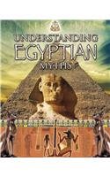 Understanding Egyptian Myths (Myths Understood)