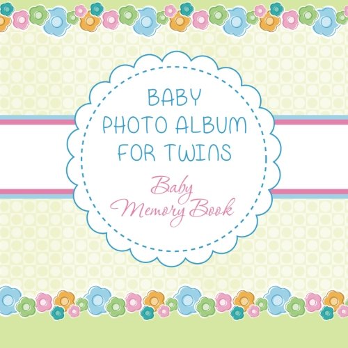 Baby Photo Album for Twins: Baby Memory Book