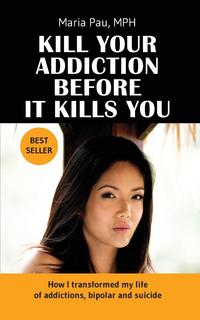 Maria Pau - «Kill Your Addiction Before It Kills You»