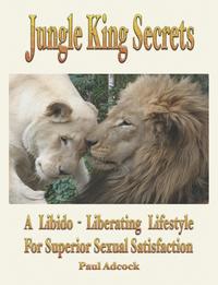 Paul Adcock - «Jungle King Secrets»