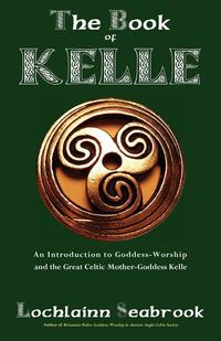 Lochlainn Seabrook - «The Book of Kelle»