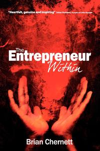 Brian Chernett - «The Entrepreneur Within»
