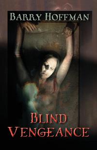 Barry Hoffman - «Blind Vengeance»
