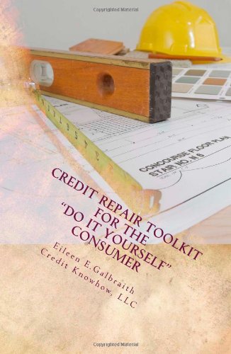 Eileen Galbraith - «Credit Repair Toolkit for the 