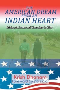 The American Dream from an Indian Heart